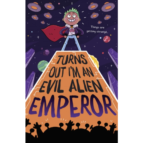 Maverick Arts Publishing Turns Out I'm An Evil Alien Emperor (häftad, eng)
