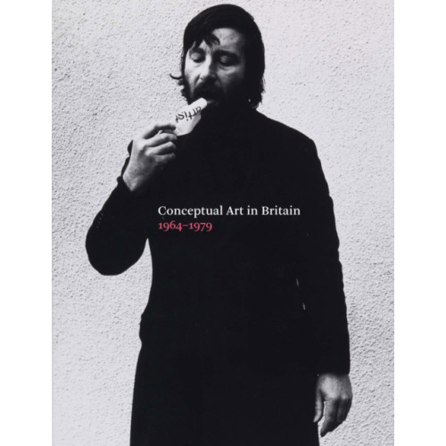 Tate Publishing Conceptual Art in Britain, 1964-1979 (häftad, eng)