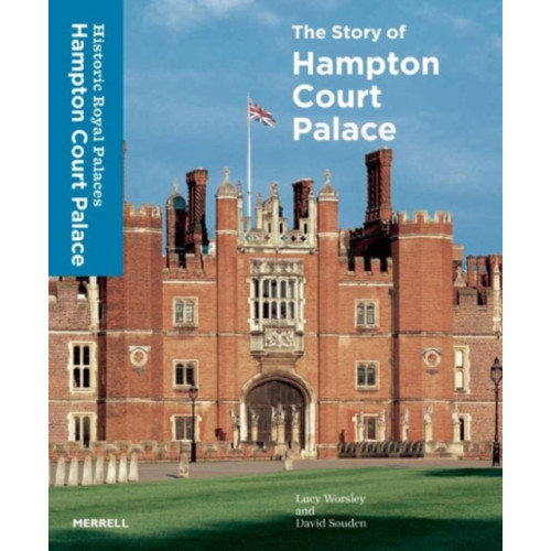 Merrell Publishers Ltd Story of Hampton Court Palace (inbunden, eng)