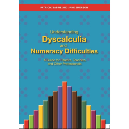 Jessica kingsley publishers Understanding Dyscalculia and Numeracy Difficulties (häftad, eng)