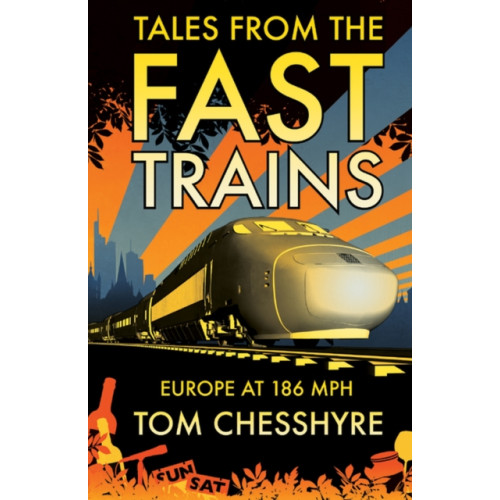 Octopus publishing group Tales from the Fast Trains (häftad, eng)
