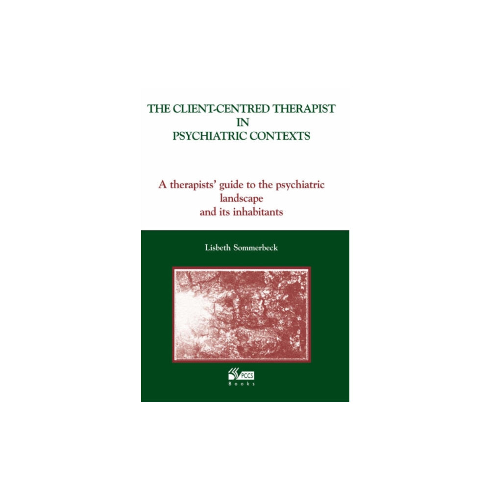 Produktbild för The Client-Centred Therapist in Psychiatric Contexts (häftad, eng)
