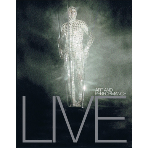 Tate Publishing Live: Art and Performance (häftad, eng)
