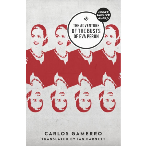 And Other Stories The Adventure of the Busts of Eva Peron (häftad, eng)