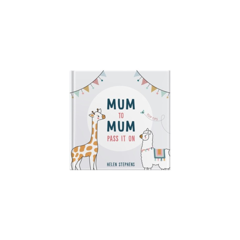 Produktbild för Mum To Mum Pass It On (inbunden, eng)