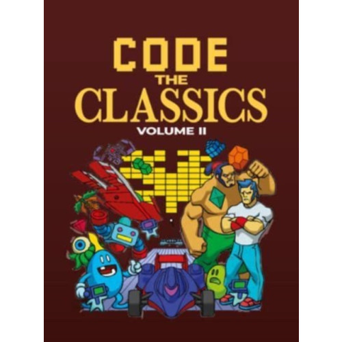 Raspberry Pi Press Code the Classics Volume II (inbunden, eng)