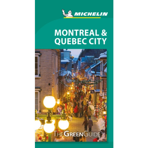 Michelin Editions Des Voyages Montreal & Quebec City - Michelin Green Guide (häftad, eng)