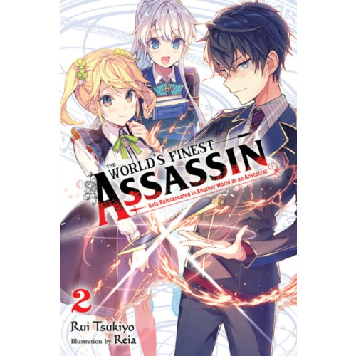Little, Brown & Company The World's Finest Assassin Gets Reincarnated in Another World as an Aristocrat, Vol. 2 (light novel) (häftad, eng)