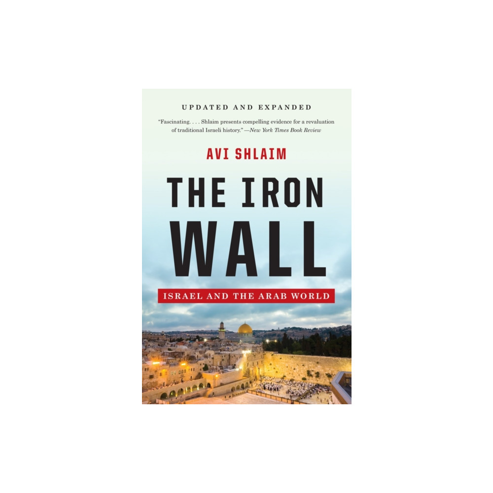 Produktbild för The Iron Wall - Israel and the Arab World (häftad, eng)