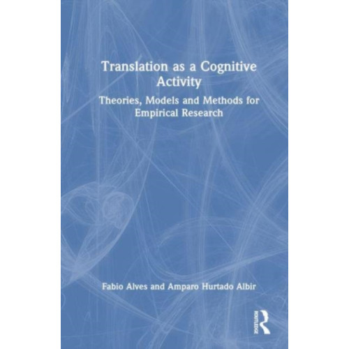 Taylor & francis ltd Translation as a Cognitive Activity (häftad, eng)