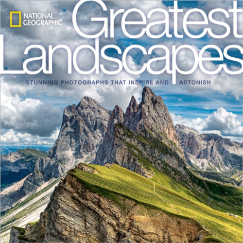 NATIONAL GEOGRAPHIC SOCIETY National Geographic Greatest Landscapes (inbunden, eng)