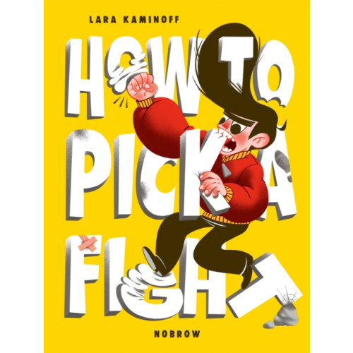 Nobrow Ltd How to Pick a Fight (häftad, eng)