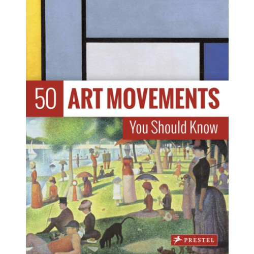 Prestel 50 Art Movements You Should Know (inbunden, eng)