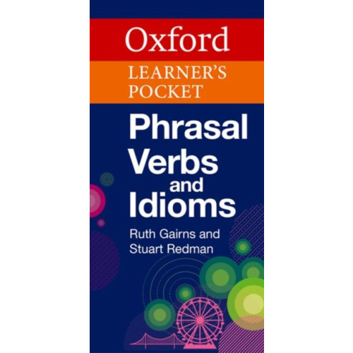 Oxford University Press Oxford Learner's Pocket Phrasal Verbs and Idioms (häftad, eng)
