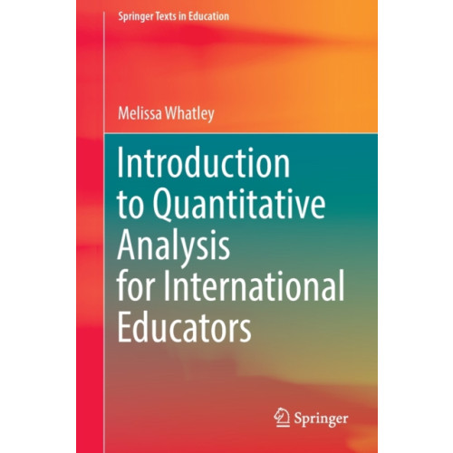 Springer Nature Switzerland AG Introduction to Quantitative Analysis for International Educators (häftad, eng)