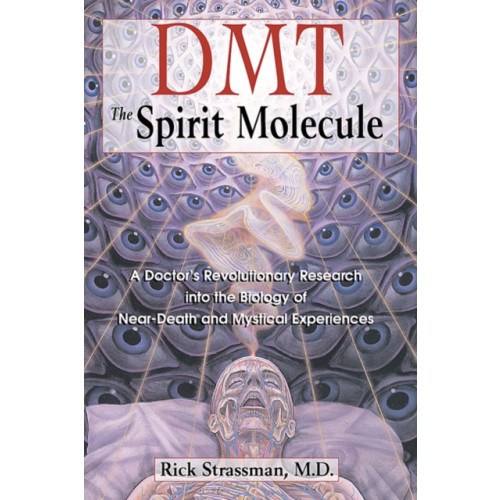 Inner Traditions Bear and Company Dmt : the Spririt Molecule (häftad, eng)