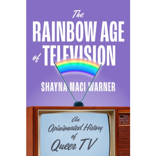 Abrams The Rainbow Age of Television (inbunden, eng)