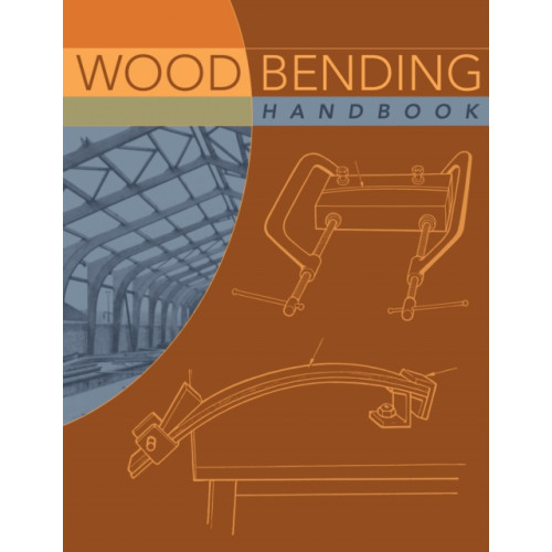 Fox Chapel Publishing Wood Bending Handbook (häftad, eng)