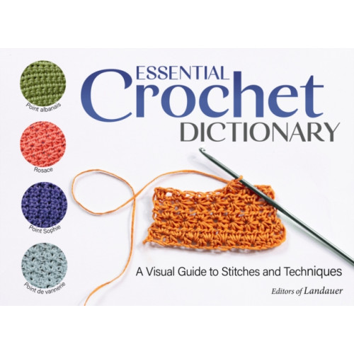 Fox Chapel Publishing Essential Crochet Dictionary (häftad, eng)