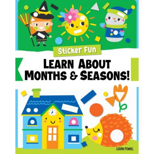 Fox Chapel Publishing Sticker Fun: Learn About Months & Seasons! (häftad, eng)