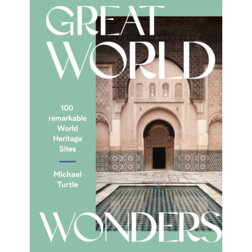 Hardie Grant Explore Great World Wonders (inbunden, eng)