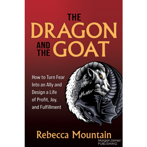 Morgan James Publishing llc The Dragon and the GOAT (häftad, eng)