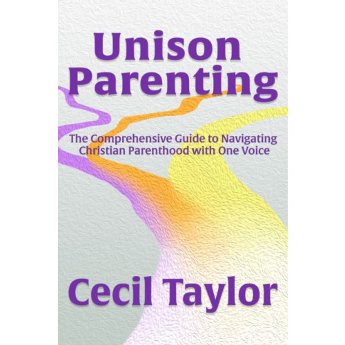 Morgan James Publishing llc Unison Parenting (häftad, eng)