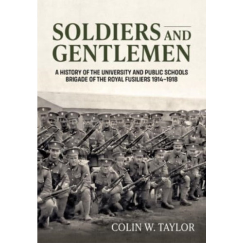 Helion & Company Soldiers and Gentlemen (häftad, eng)