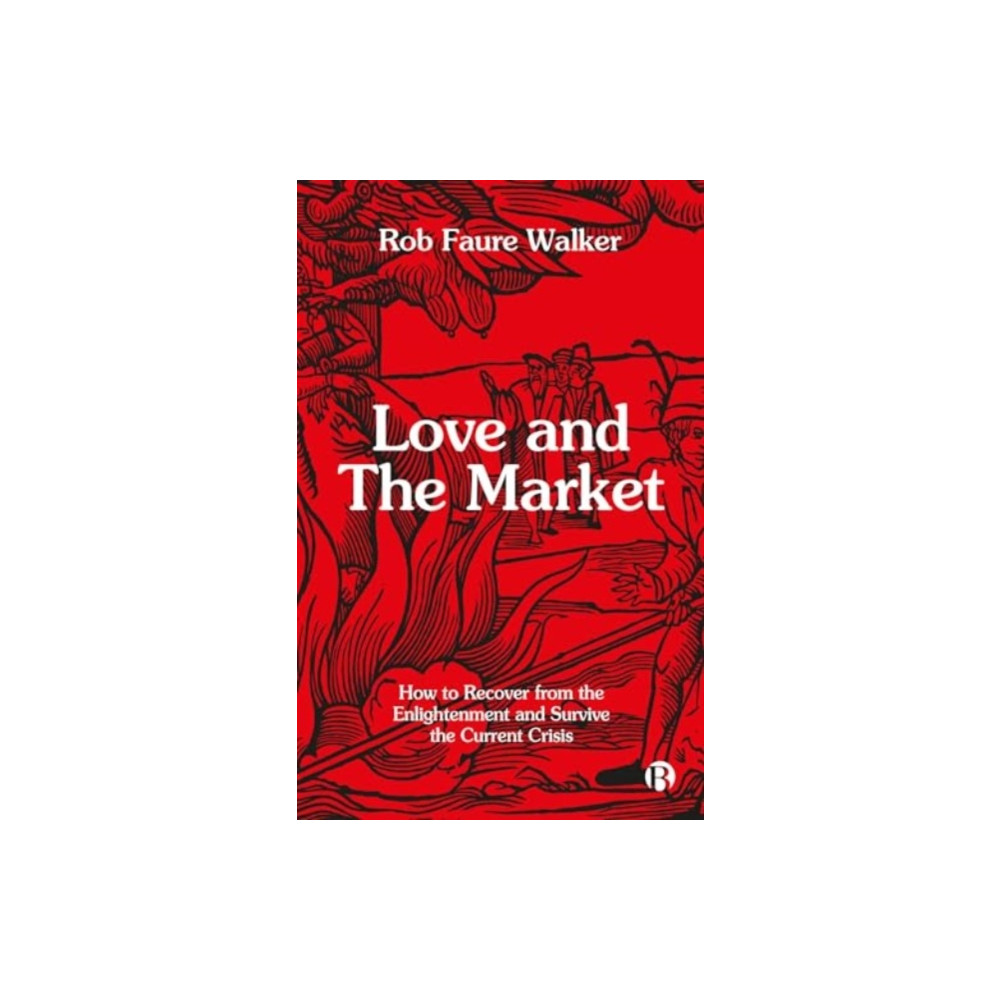 Produktbild för Love and the Market (häftad, eng)