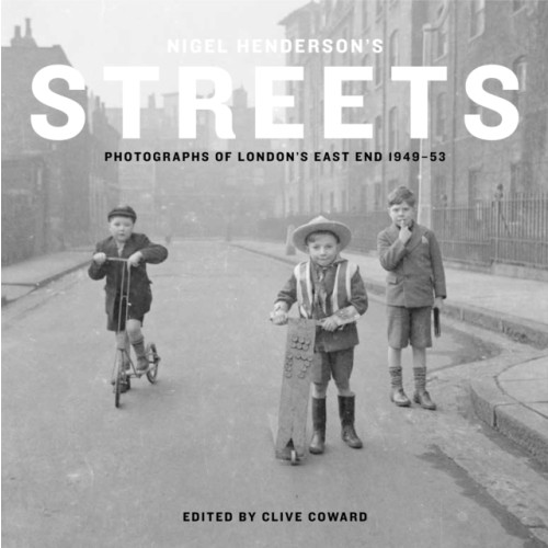 Tate Publishing Nigel Henderson's Streets (inbunden, eng)