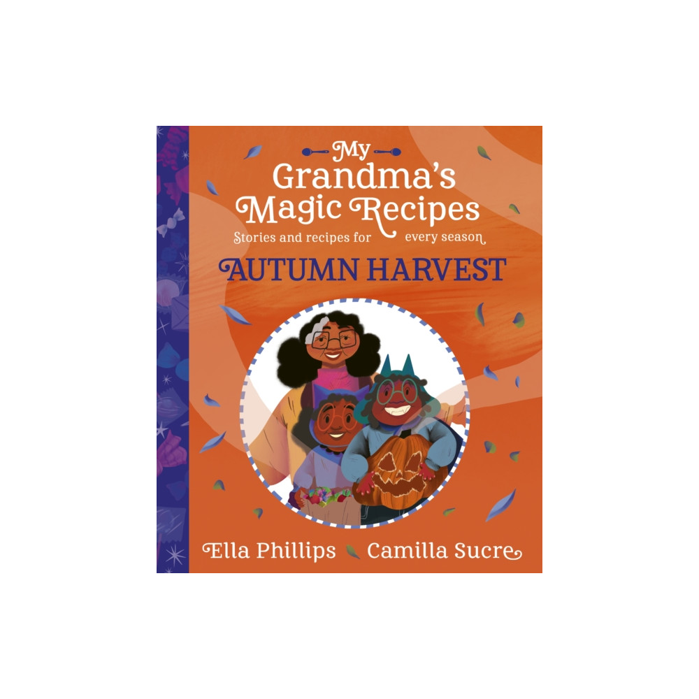 Produktbild för My Grandma's Magic Recipes: Autumn Harvest (häftad, eng)