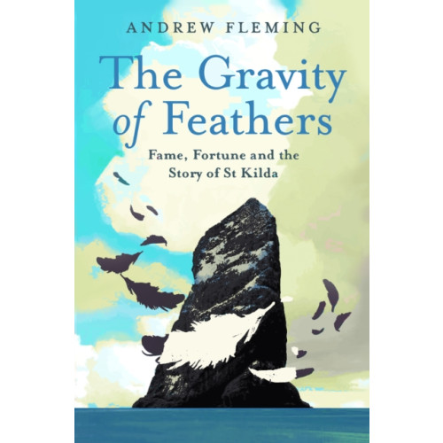 Birlinn General The Gravity of Feathers (inbunden, eng)