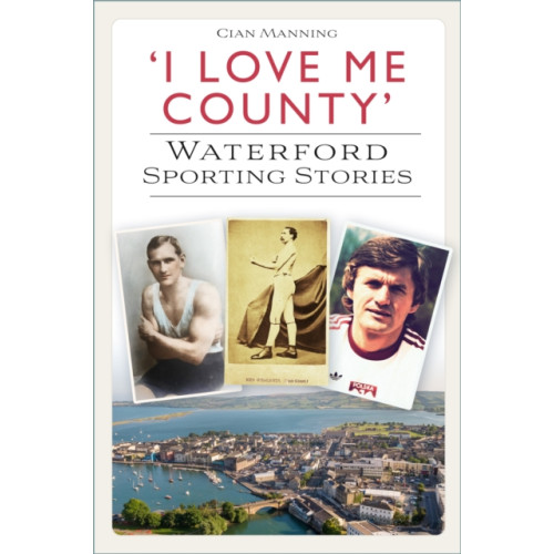 The History Press Ltd 'I Love Me County' (häftad, eng)