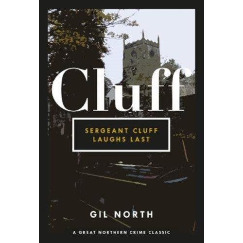 Great Northern Books Ltd Sergeant Cluff Laughs Last (häftad, eng)