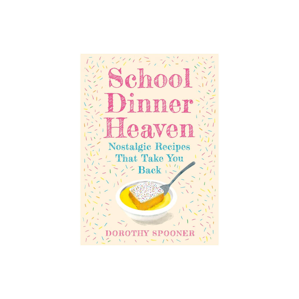 Produktbild för School Dinner Heaven (inbunden, eng)