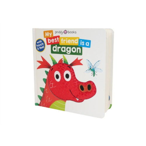 Priddy Books My Best Friend Is A Dragon (bok, board book, eng)