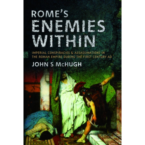 Pen & Sword Books Ltd Rome's Enemies Within (inbunden, eng)
