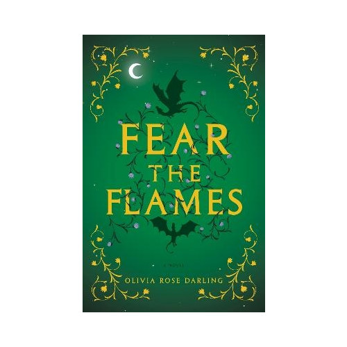 Olivia Rose Darling Fear the Flames (häftad, eng)