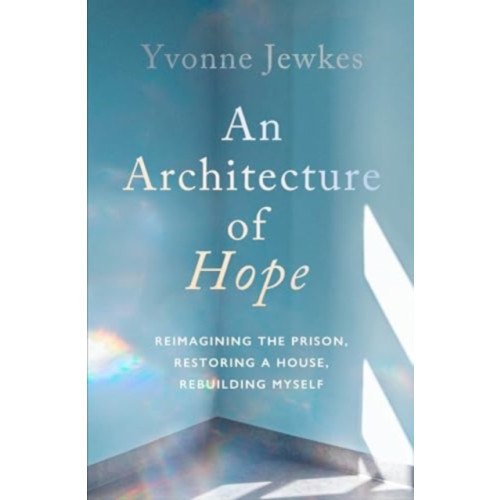 Scribe Publications An Architecture of Hope (inbunden, eng)