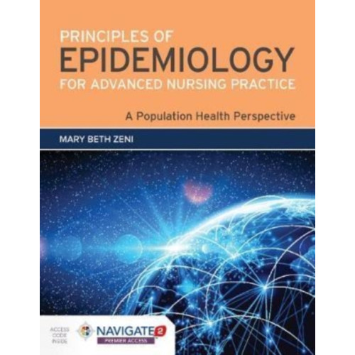 Jones and Bartlett Publishers, Inc Principles Of Epidemiology For Advanced Nursing Practice (inbunden, eng)