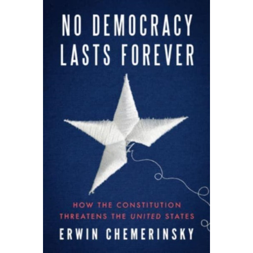 WW Norton & Co No Democracy Lasts Forever (inbunden, eng)