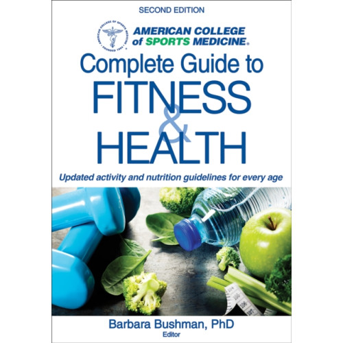 Human Kinetics Publishers ACSM's Complete Guide to Fitness & Health (häftad, eng)