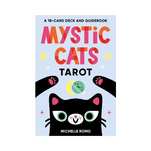 Michelle Romo Mystic Cats Tarot: A 78-Card Deck and Guidebook