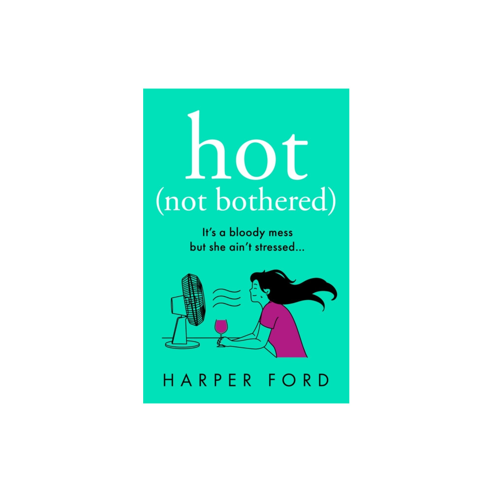Produktbild för Hot Not Bothered (häftad, eng)