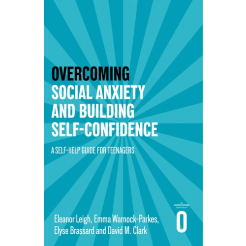 Little, Brown Book Group Overcoming Social Anxiety and Building Self-confidence (häftad, eng)