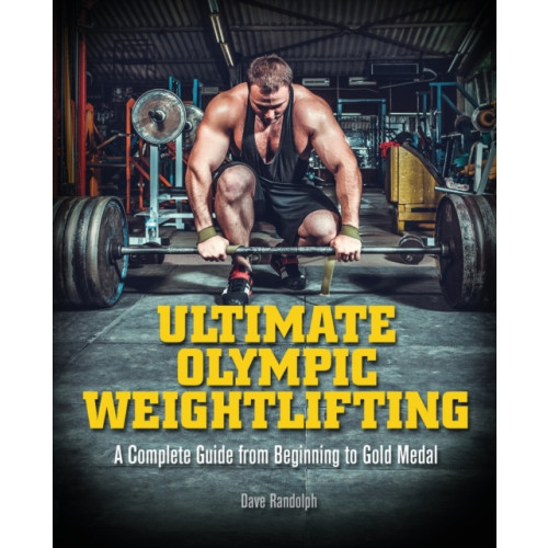 Ulysses Press Ultimate Olympic Weightlifting (häftad, eng)