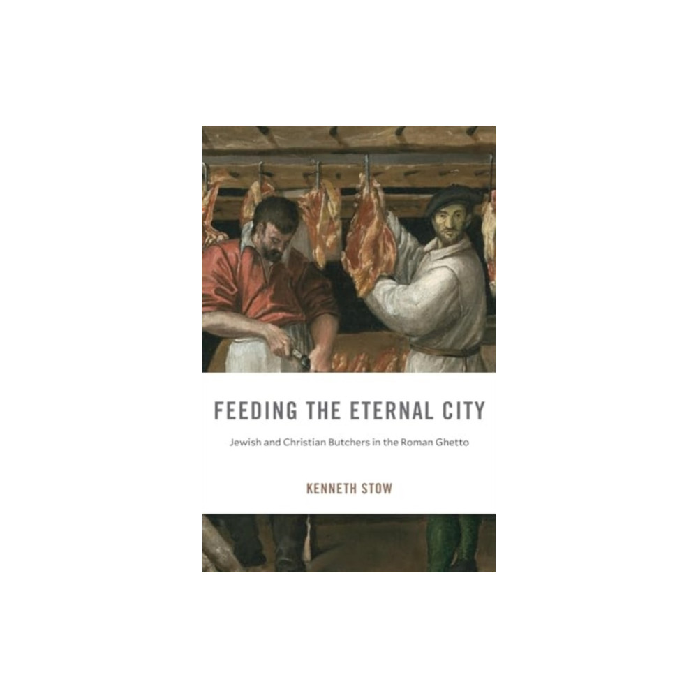 Produktbild för Feeding the Eternal City (inbunden, eng)
