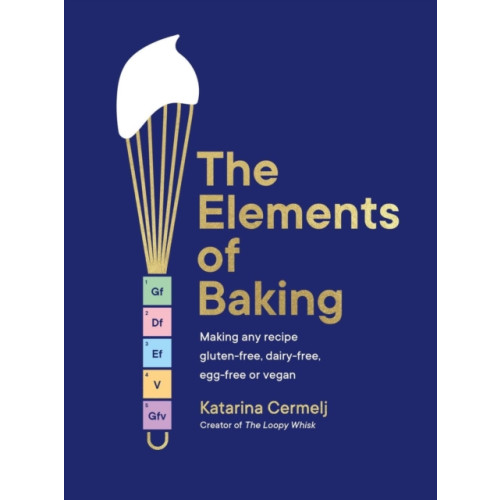 Hodder & Stoughton The Elements of Baking (inbunden, eng)