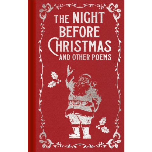 Arcturus publishing ltd The Night Before Christmas and Other Poems (inbunden, eng)