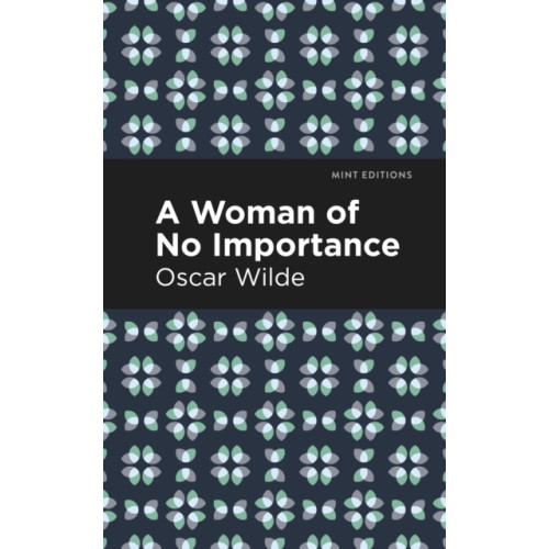 Mint Editions A Woman of No Importance (häftad, eng)